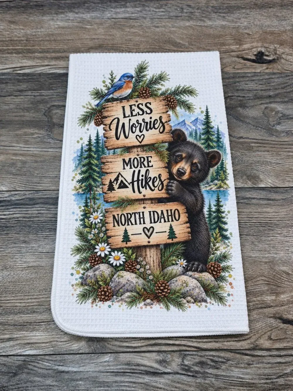 North Idaho Less Worries More Hikes Black Bear Kitchen Towel